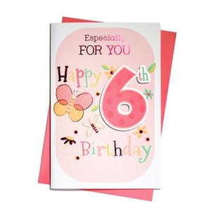 Especially For You Happy 6th Birthday Greeting Card